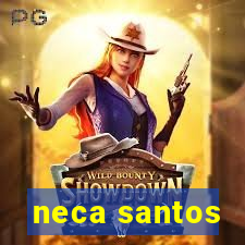 neca santos